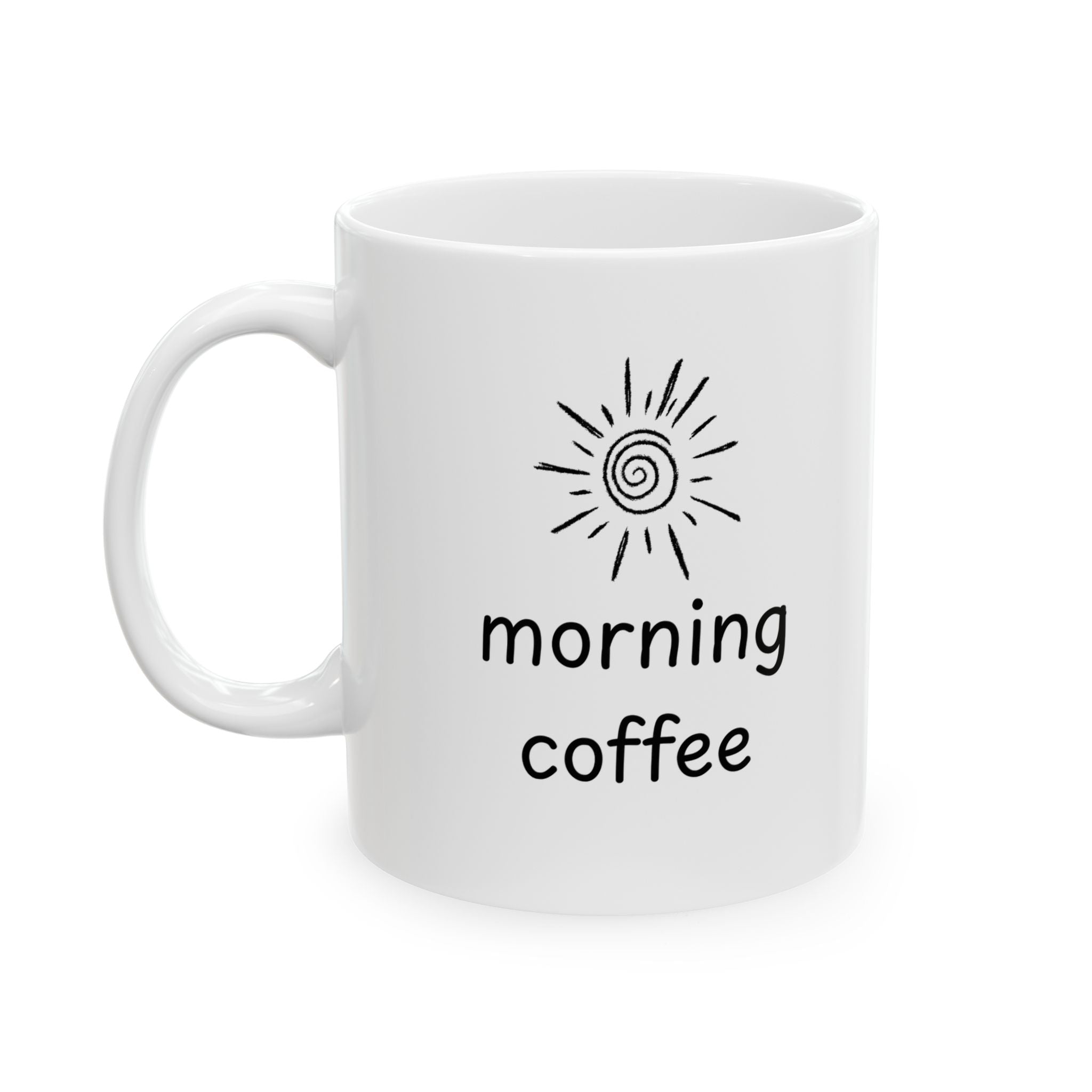 Coffee Mug – Morning Ceramic Mug
